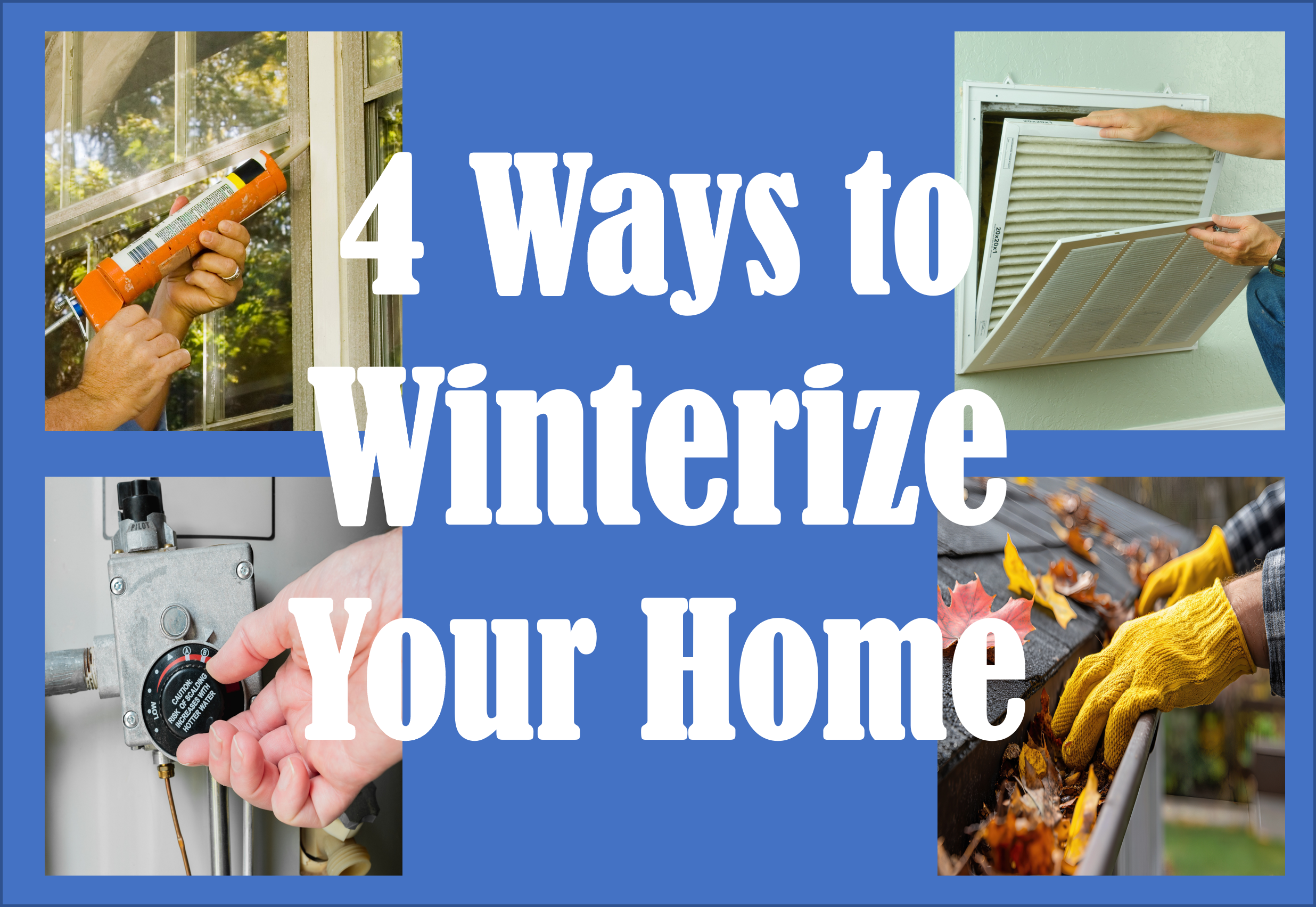 4 Ways to Winterize Your Home